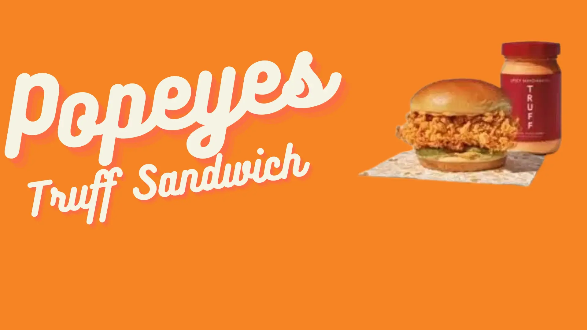 Popeyes Truff Sandwich